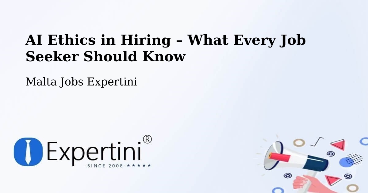 AI Ethics in Recruitment & Hiring – Marsa - Marsa, Malta Jobs Expertini