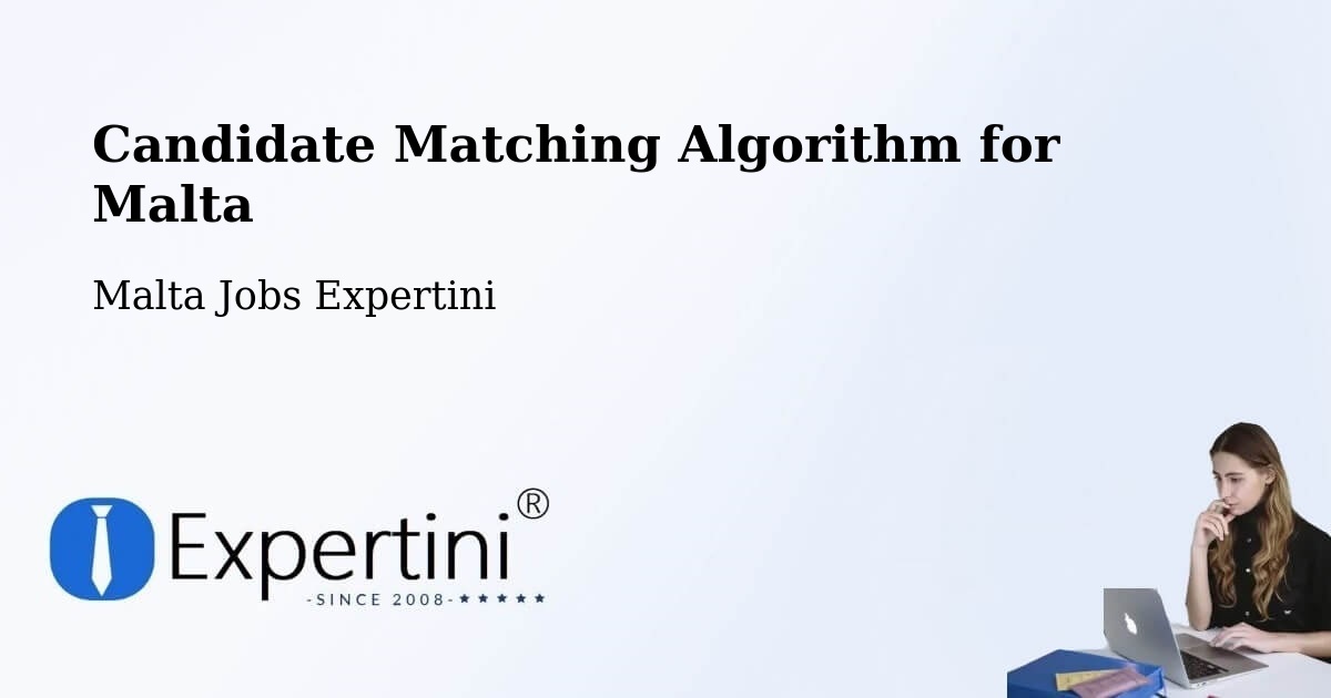 Candidate Matching Algorithm Overview – Marsa - Malta Jobs Expertini