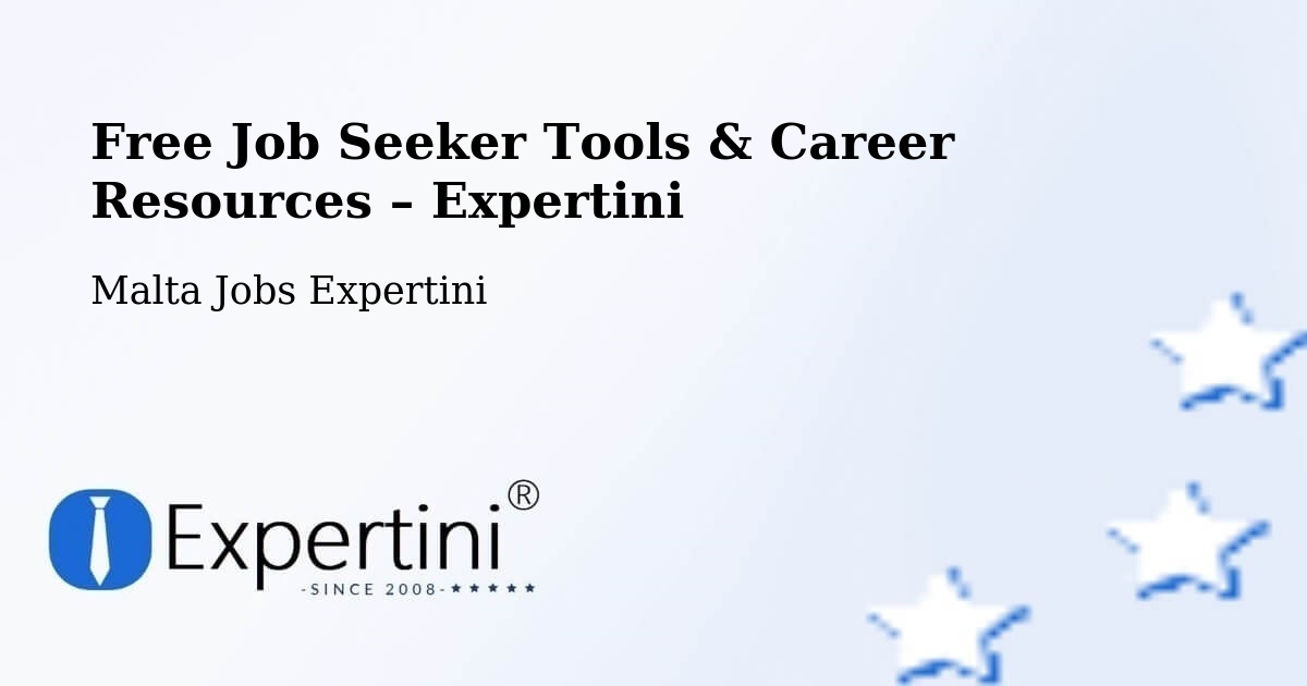 Free Job Seeker Tools & Career Resources – Marsa - Marsa, Malta Jobs Expertini