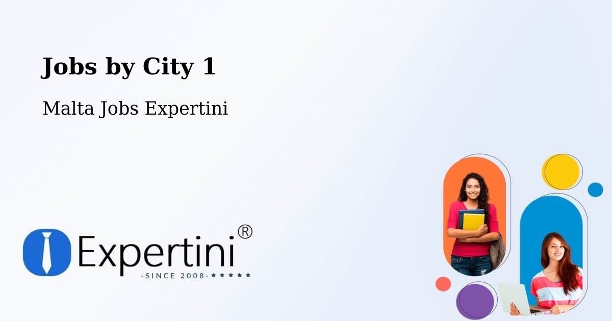 City Jobs in Malta - Expertini