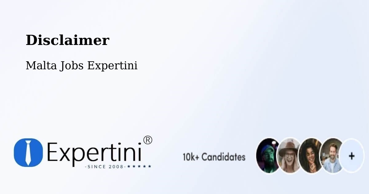 Disclaimer – Marsa - Malta Jobs Expertini