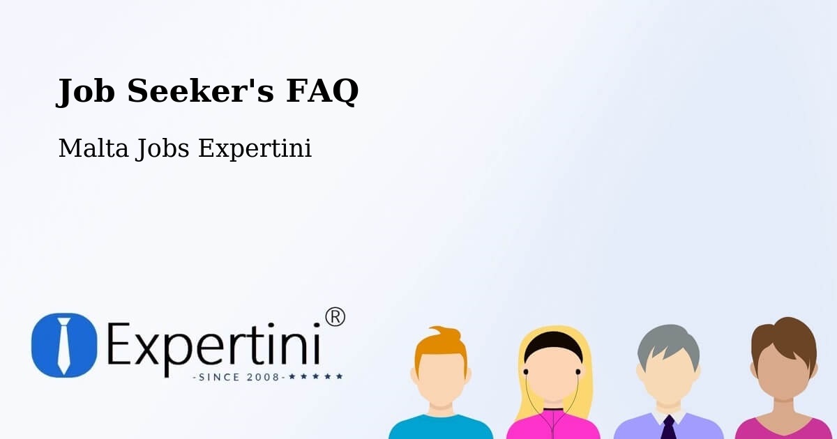 Job Seeker FAQ – Marsa - Malta Jobs Expertini